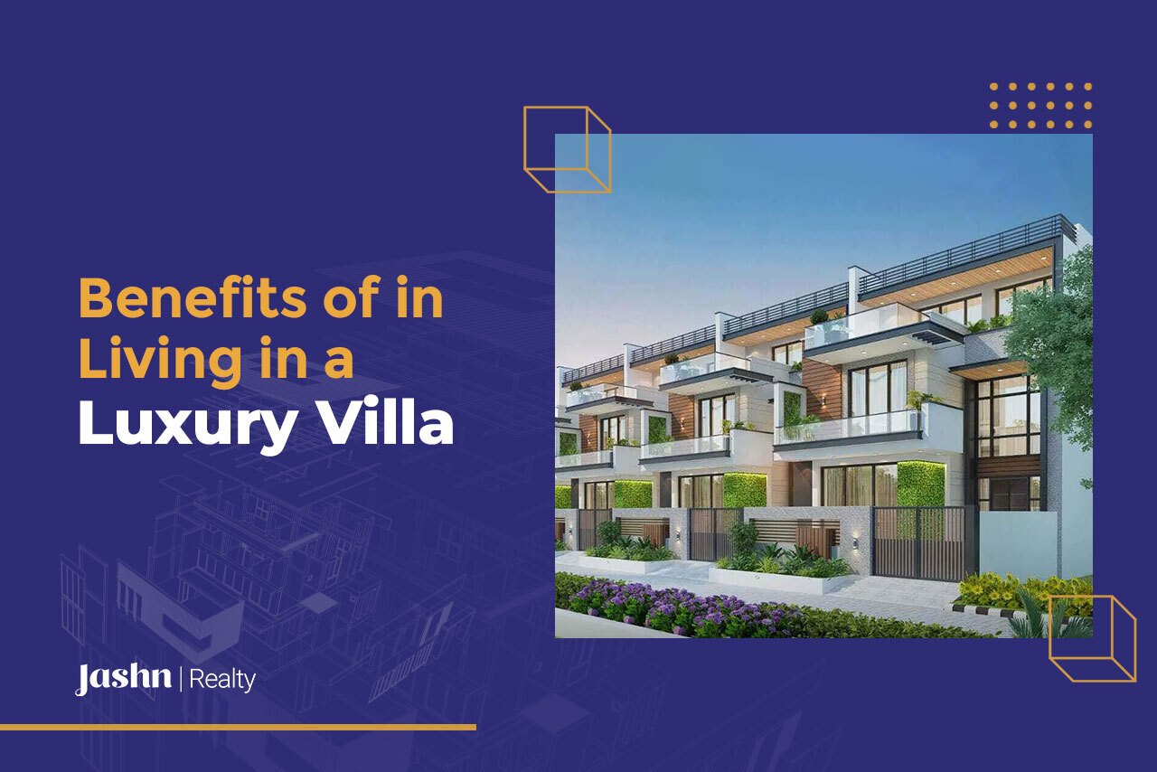 Benefits of living in a luxury villa