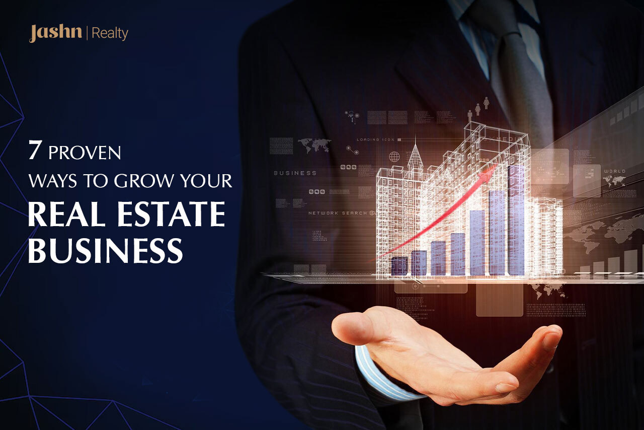 7 Proven Ways to Grow Your Real Estate Business