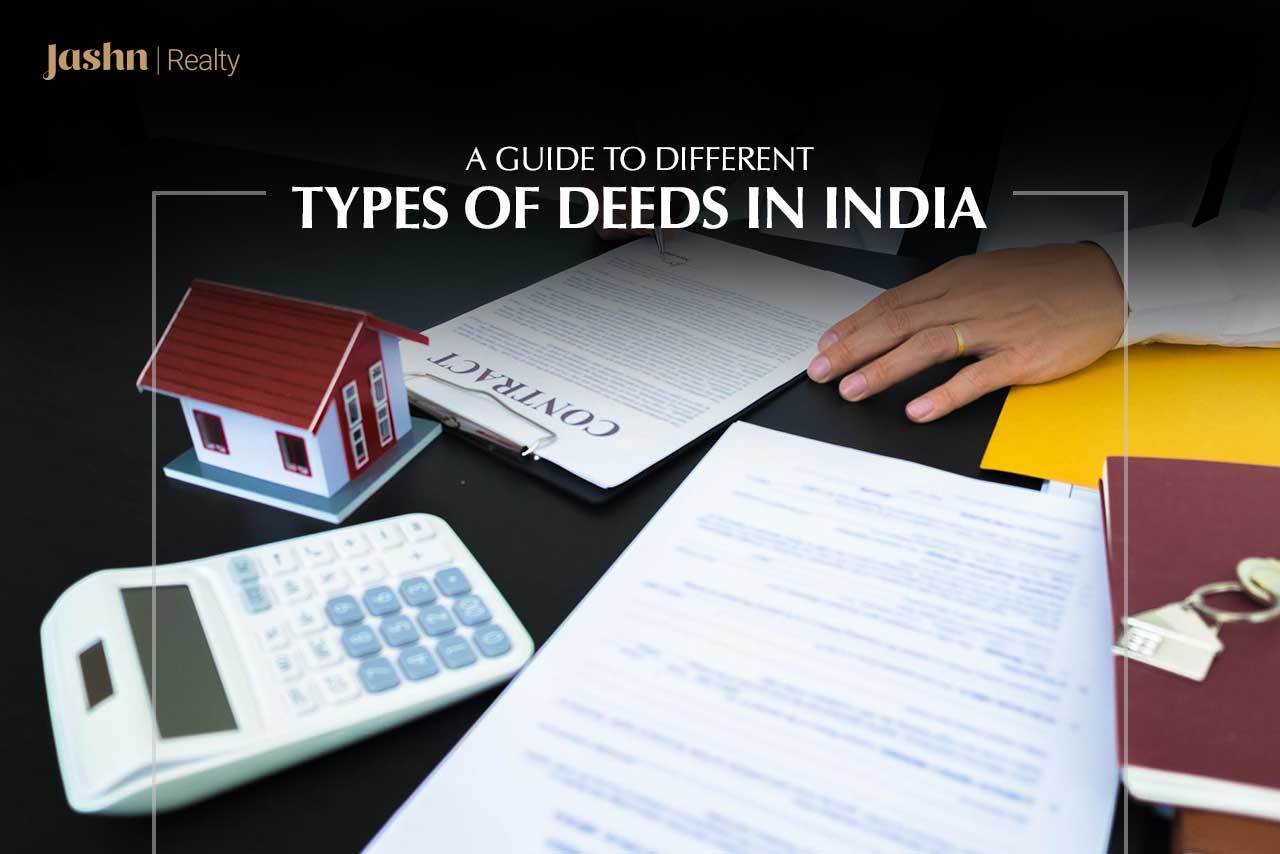 A Guide to Different Types of Deeds in India