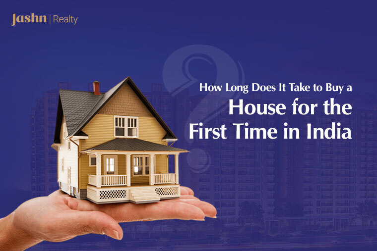 How Long Does It Take to Buy a House for the First Time in India?